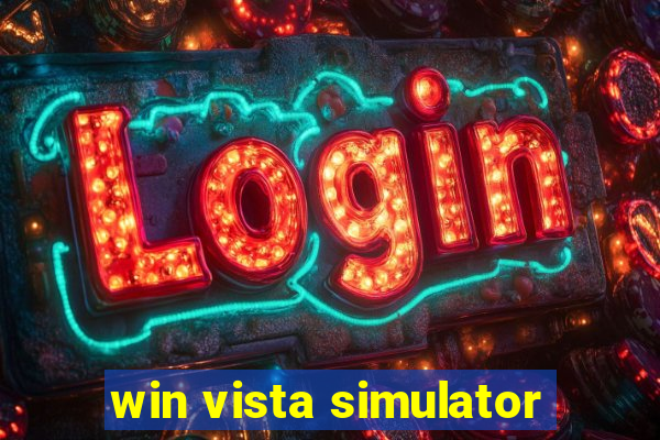 win vista simulator